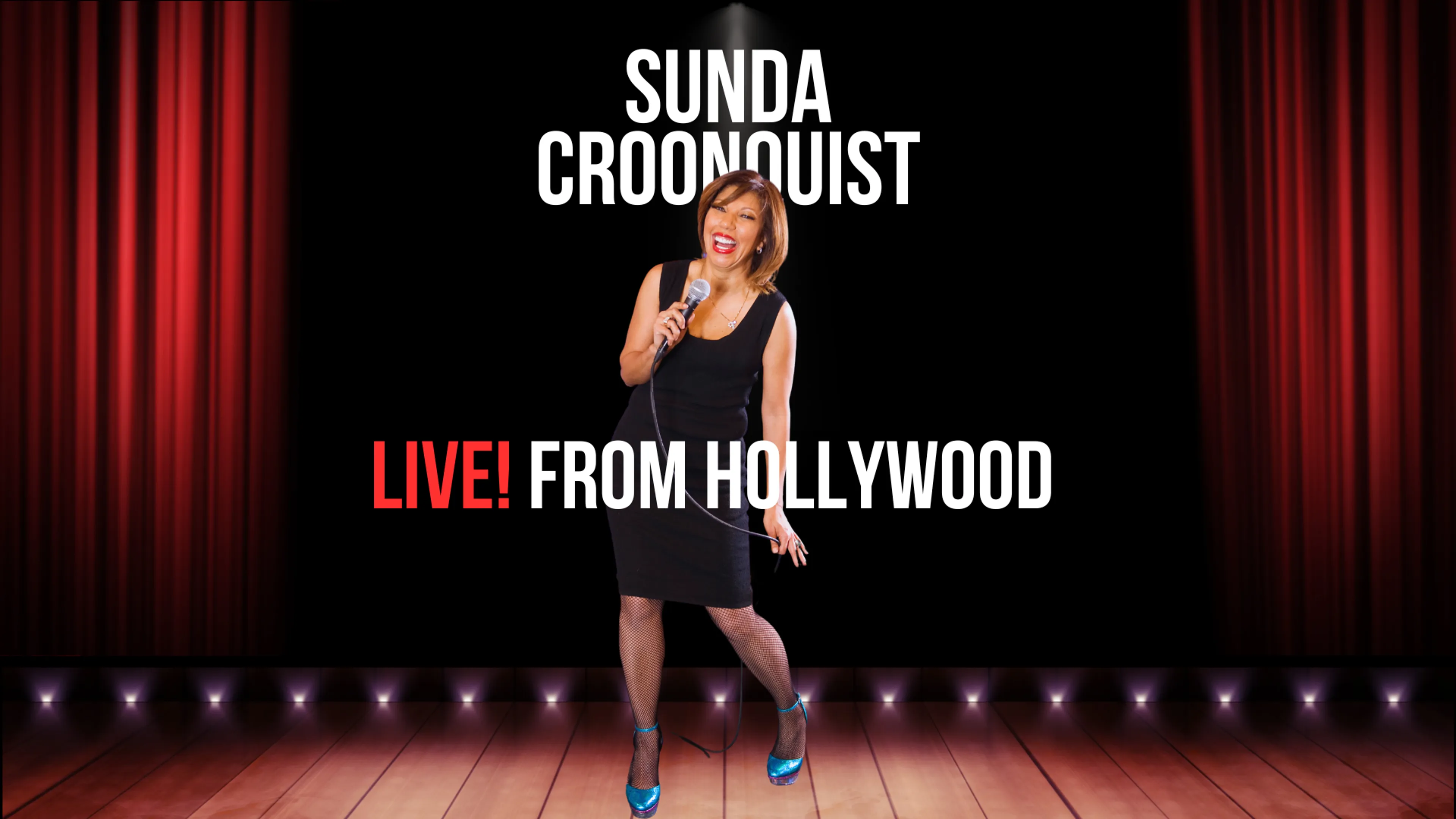 Sunda Croonquist: Live from Hollywood poster